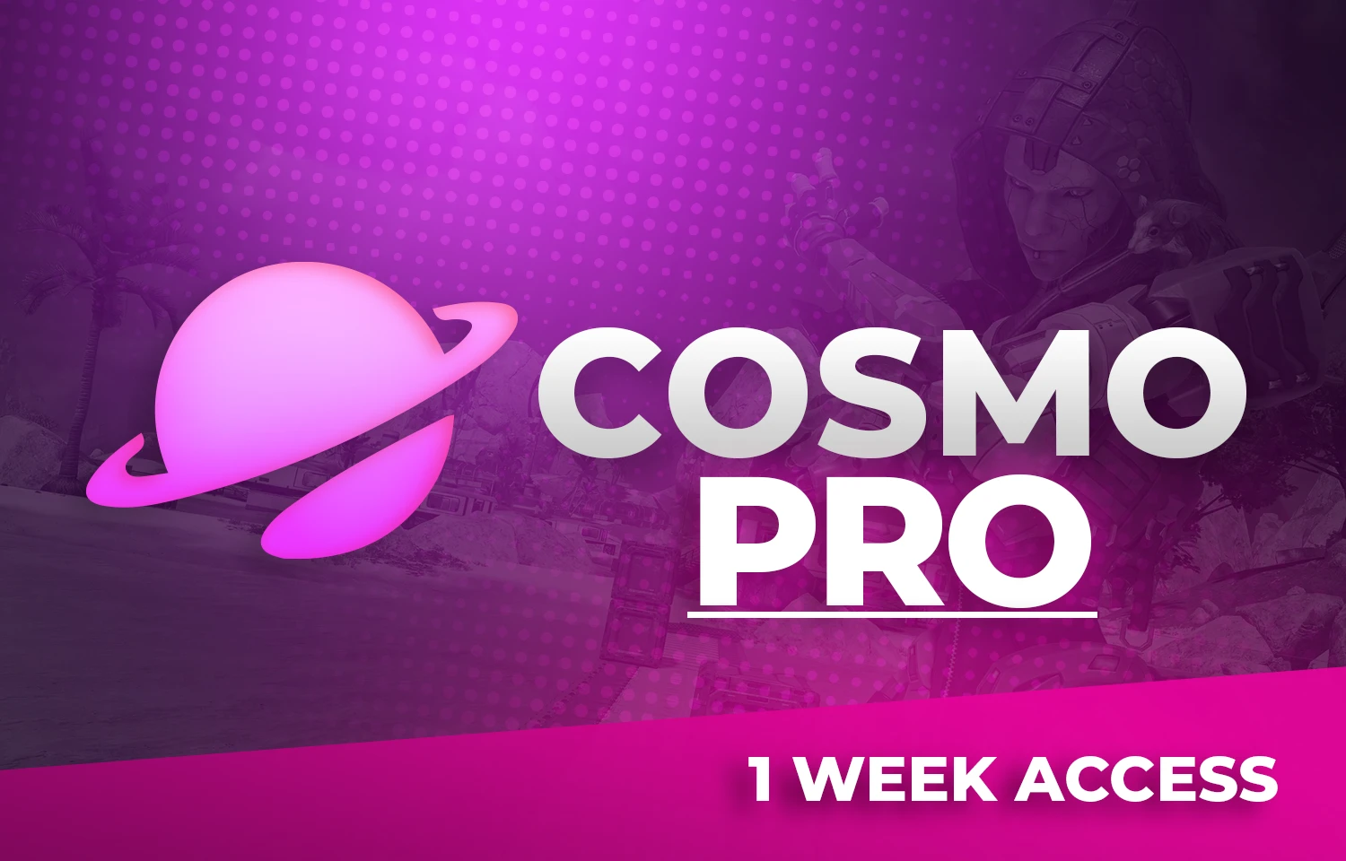 Cosmo Apex Pro 1 Week